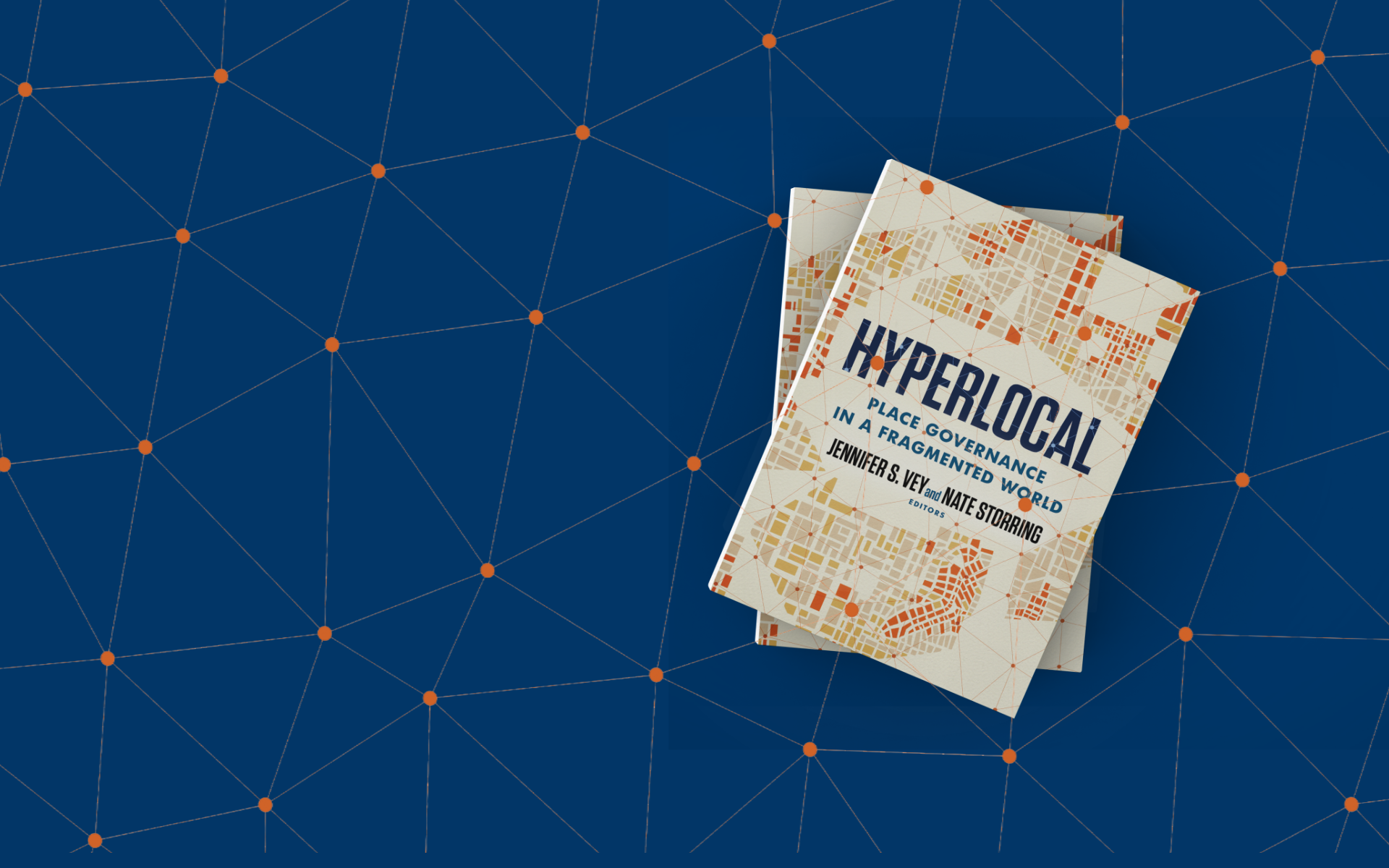 Introducing Hyperlocal: Place Governance in a Fragmented World